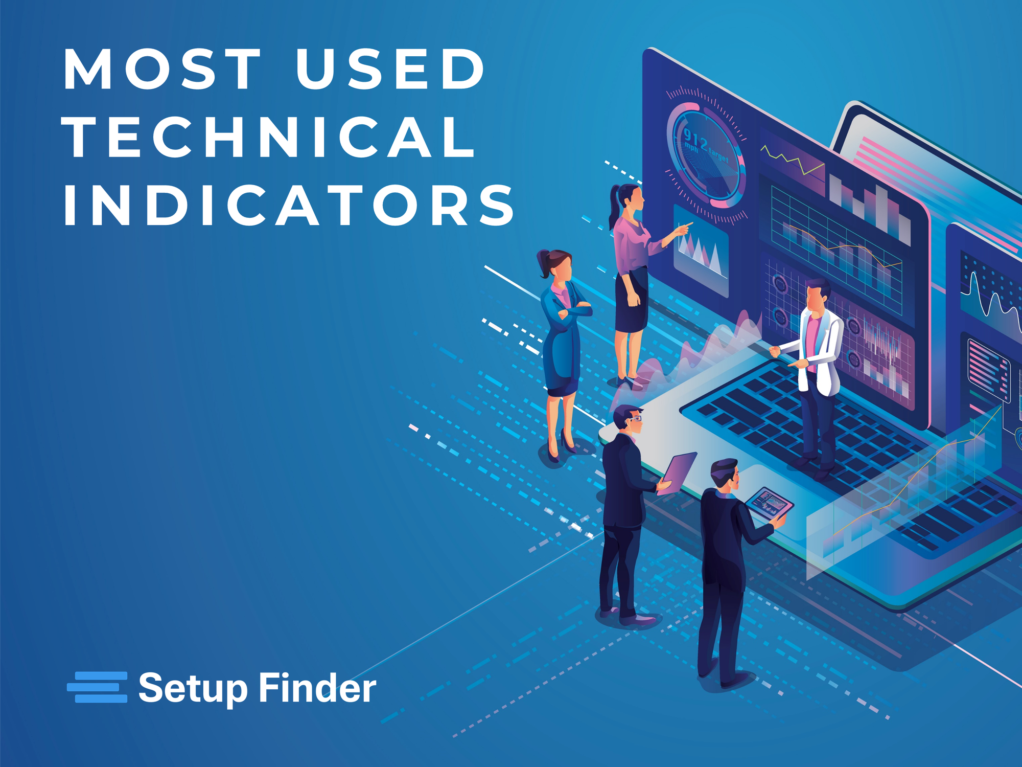 Most Used Trading Indicators: A Comprehensive Guide to the Top 27 Indicators for Traders