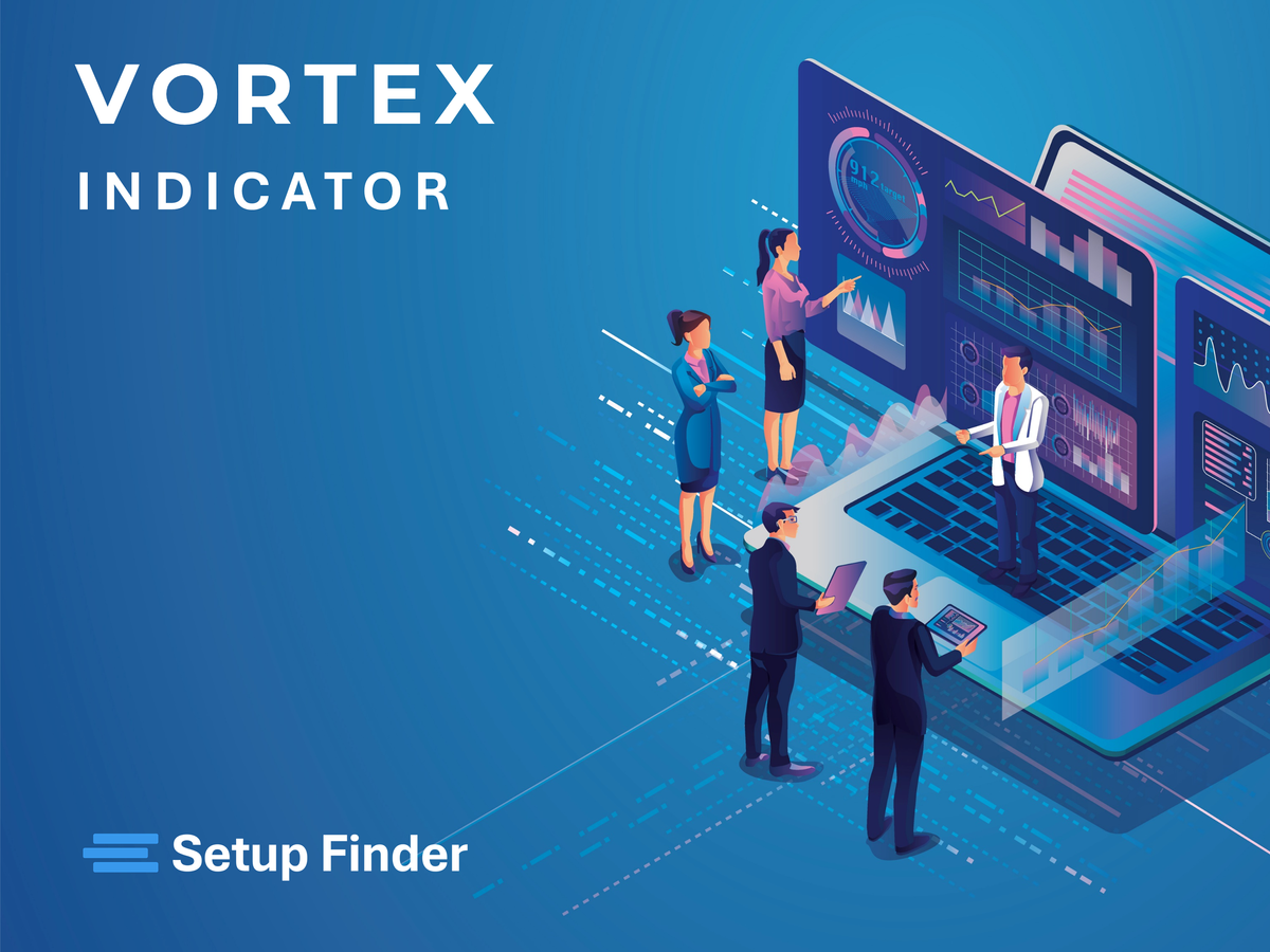 Vortex Indicator: What It Is and How to Use It in Trading